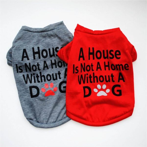 Buy A House is Not Home Without A Dog Summer Dog T-Shirt in Uganda on Petsasa